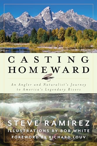 cover image Casting Homeward: An Angler and Naturalist’s Journey to America’s Legendary Rivers