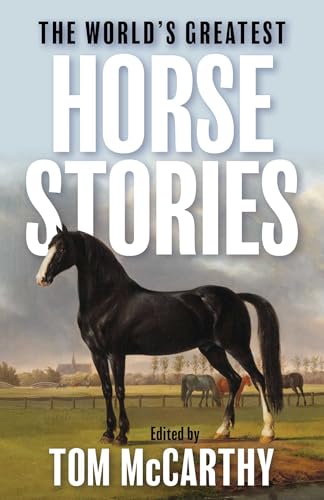 cover image The World’s Greatest Horse Stories
