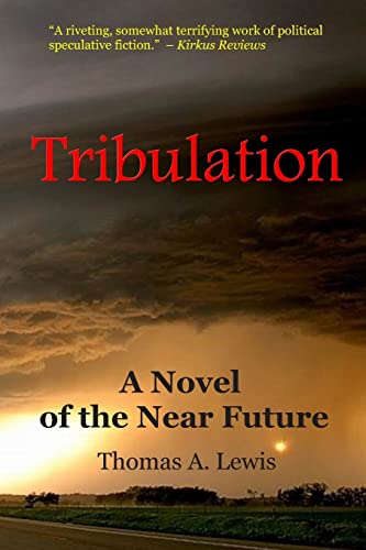 cover image Tribulation: A Novel of the Near Future