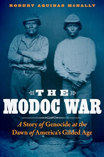 cover image The Modoc War: A Story of Genocide at the Dawn of America’s Gilded Age