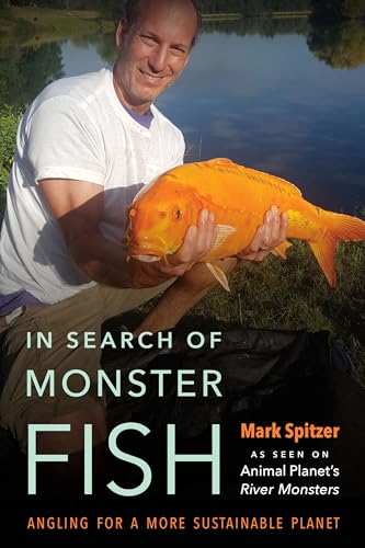 cover image In Search of Monster Fish: Angling for a Sustainable Planet 