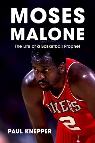 cover image Moses Malone: The Life of a Basketball Prophet