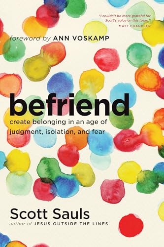 cover image Befriend: Create Belonging in an Age of Judgment, Isolation, and Fear
