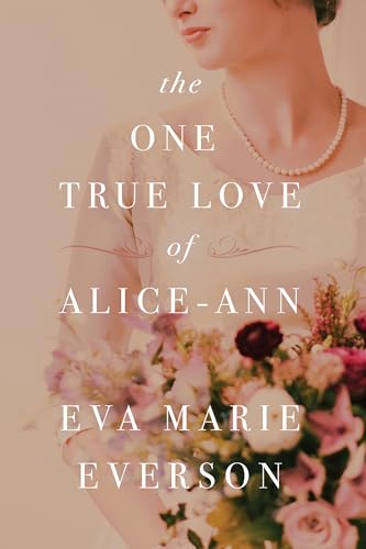 cover image The One True Love of Alice-Ann