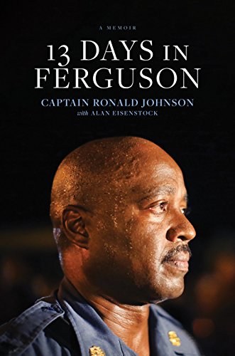 cover image 13 Days in Ferguson: A Memoir
