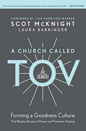 cover image A Church Called Tov: Forming a Goodness Culture That Resists Abuses of Power and Promotes Healing