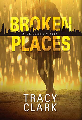cover image Broken Places: A Chicago Mystery