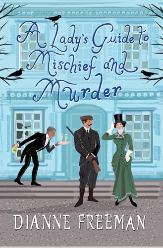 cover image A Lady’s Guide to Mischief and Murder