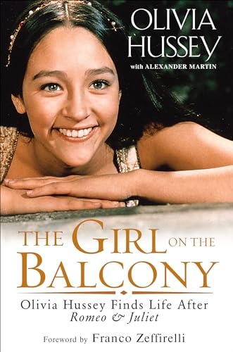 cover image The Girl on the Balcony: Olivia Hussey Finds Life After Romeo and Juliet
