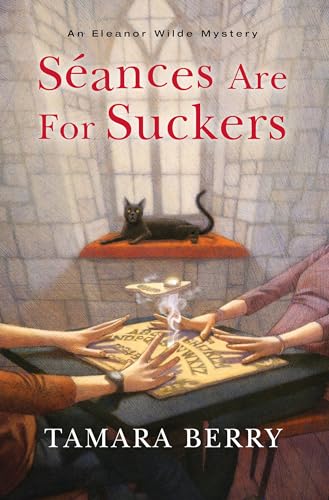 cover image Séances Are for Suckers: An Eleanor Wilde Mystery