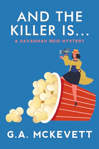 cover image And the Killer Is...: A Savannah Reid Mystery