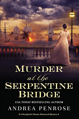 cover image Murder at the Serpentine Bridge: A Wrexford & Sloane Historical Mystery