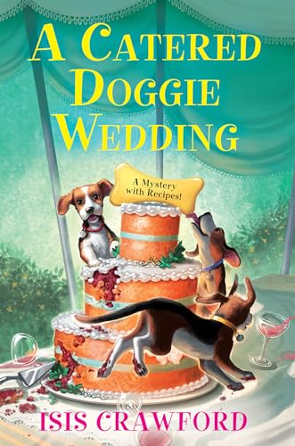 cover image A Catered Doggie Wedding: A Mystery with Recipes