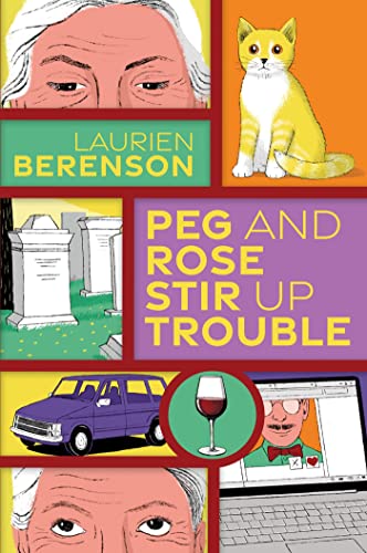 cover image Peg and Rose Stir Up Trouble: A Senior Sleuths Mystery