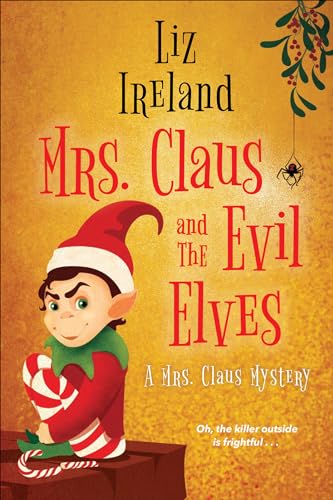 cover image Mrs. Claus and the Evil Elves: A Mrs. Claus Mystery