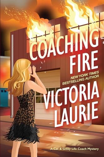 cover image Coaching Fire: A Cat and Gilley Life Coach Mystery