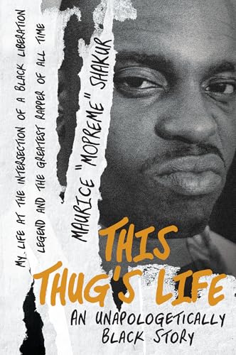 cover image This Thug’s Life: An Unapologetically Black Story