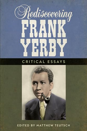 cover image Rediscovering Frank Yerby: Critical Essays 