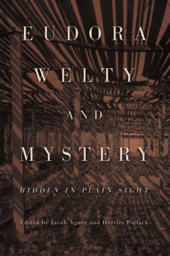 cover image Eudora Welty and Mystery: Hidden in Plain Sight