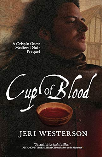 cover image Cup of Blood: A Crispin Guest Medieval Noir Prequel
