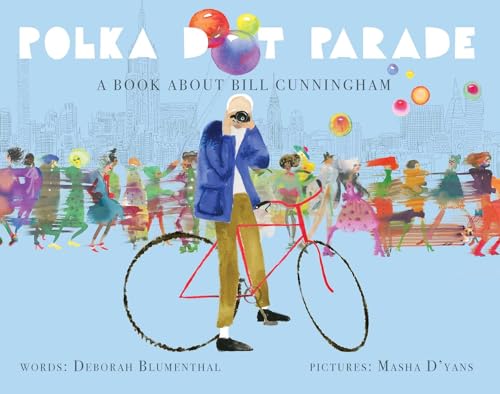 cover image Polka Dot Parade: A Book About Bill Cunningham