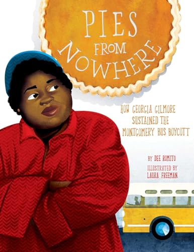 cover image Pies from Nowhere: How Georgia Gilmore Sustained the Montgomery Bus Boycott