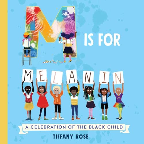 cover image M Is for Melanin: A Celebration of the Black Child