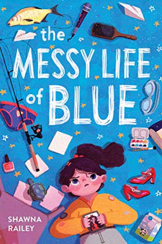 cover image The Messy Life of Blue