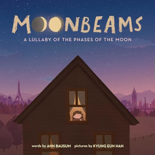 cover image Moonbeams: A Lullaby of the Phases of the Moon