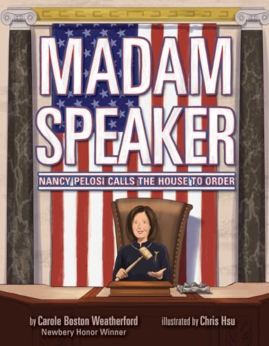 cover image Madame Speaker: Nancy Pelosi Calls the House to Order