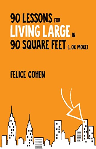 cover image 90 Lessons for Living Large in 90 Square Feet (...or More)