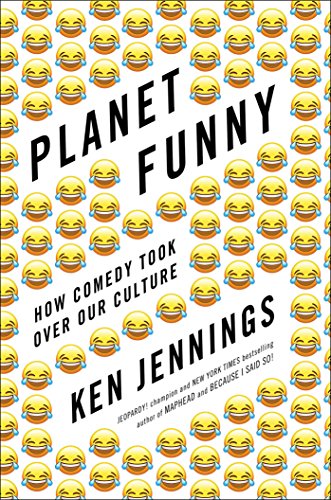 cover image Planet Funny: How Comedy Took Over Our Culture