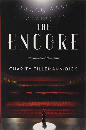 cover image The Encore: A Memoir in Three Acts