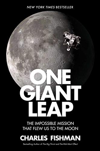cover image One Giant Leap: The Impossible Mission that Flew Us to the Moon 