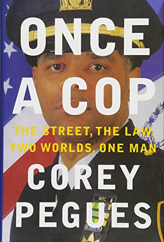 cover image Once a Cop: My Journey from Former Crack Dealer to the Highest Ranks of the NYPD