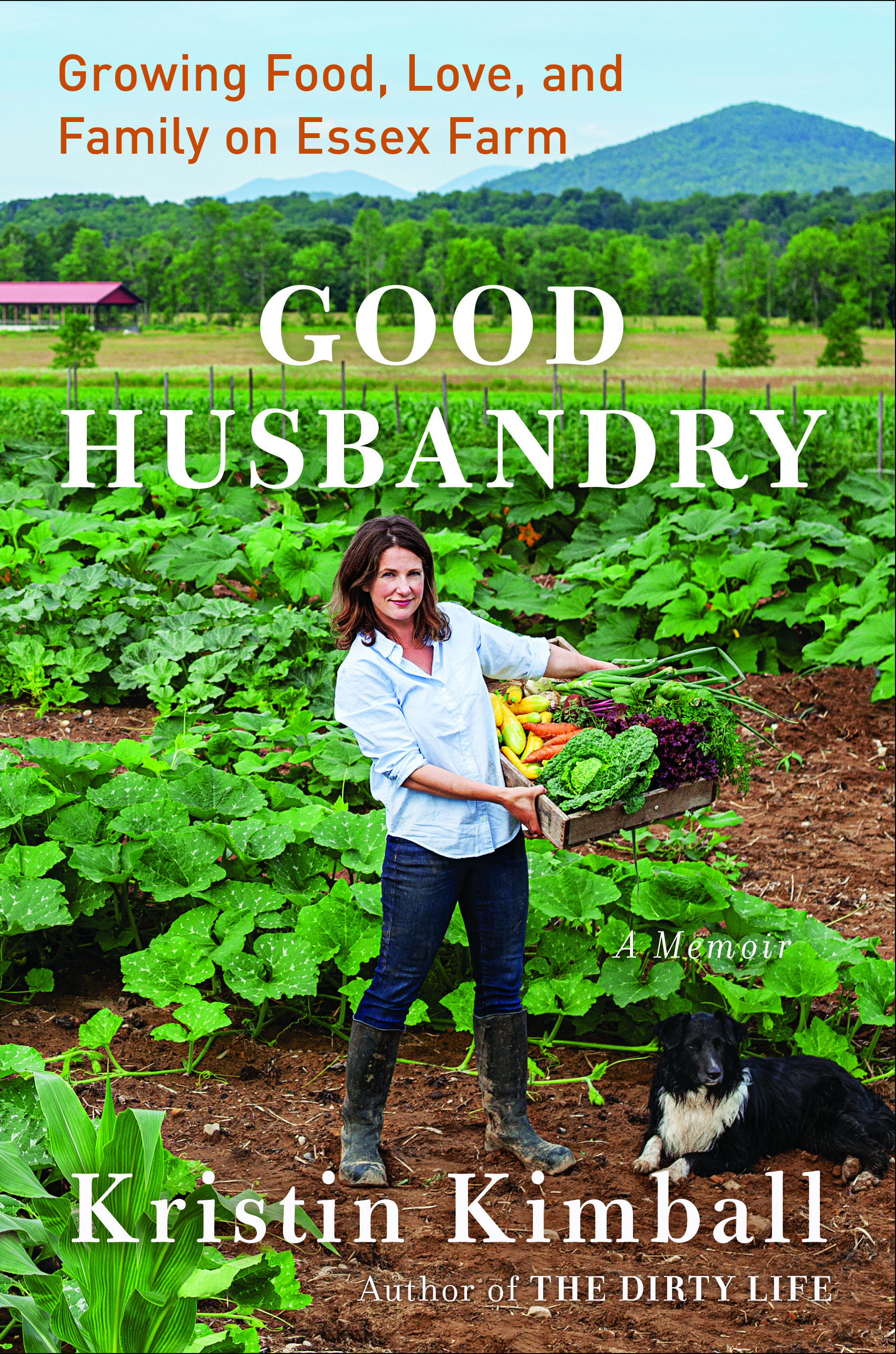 cover image Good Husbandry: Growing Food, Love, and Family on Essex Farm 
