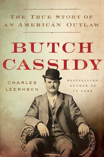 cover image Butch Cassidy: The True Story of an American Outlaw