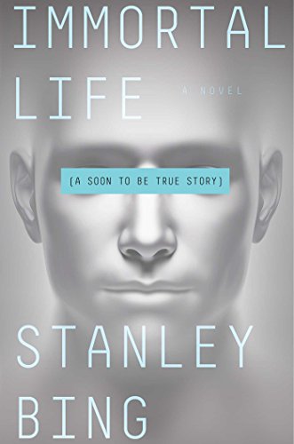 cover image Immortal Life: A Soon to Be True Story