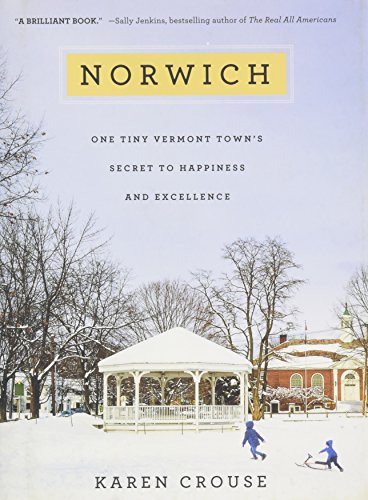 cover image Norwich: One Tiny Vermont Town’s Secret to Happiness and Excellence
