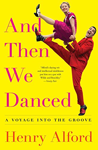 cover image And Then We Danced: A Voyage into the Groove