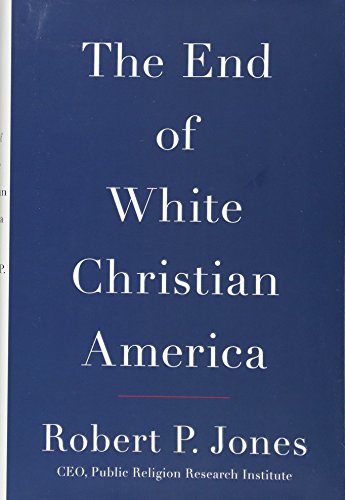 cover image The End of White Christian America