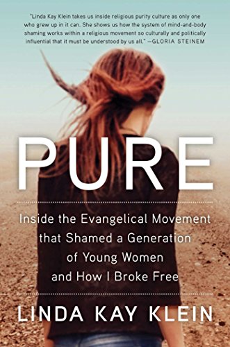 cover image Pure: Inside the Evangelical Movement that Shamed a Generation of Young Women and How I Broke Free