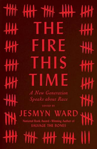 cover image The Fire This Time: A New Generation Speaks About Race