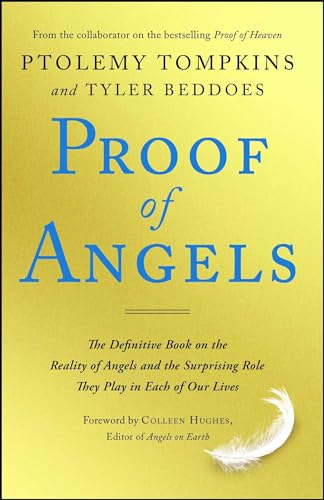 cover image Proof of Angels: The Definitive Book on the Reality of Angels and the Surprising Role They Play in Each of Our Lives