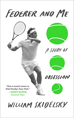 cover image Federer and Me: A Story of Obsession