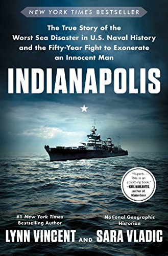 cover image ‘Indianapolis’: The True Story of the Worst Sea Disaster in U.S. Naval History and the Fifty-Year Fight to Exonerate an Innocent Man