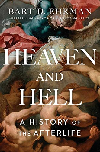 cover image Heaven and Hell: A History of the Afterlife