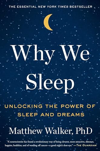 cover image Why We Sleep: Unlocking the Power of Sleep and Dreams