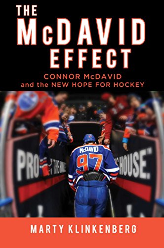 cover image The McDavid Effect: Connor McDavid and the New Hope for Hockey