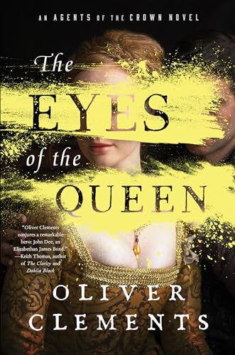 cover image The Eyes of the Queen: An Agents of the Crown Novel 